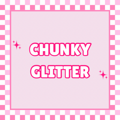 Chunky Glitter